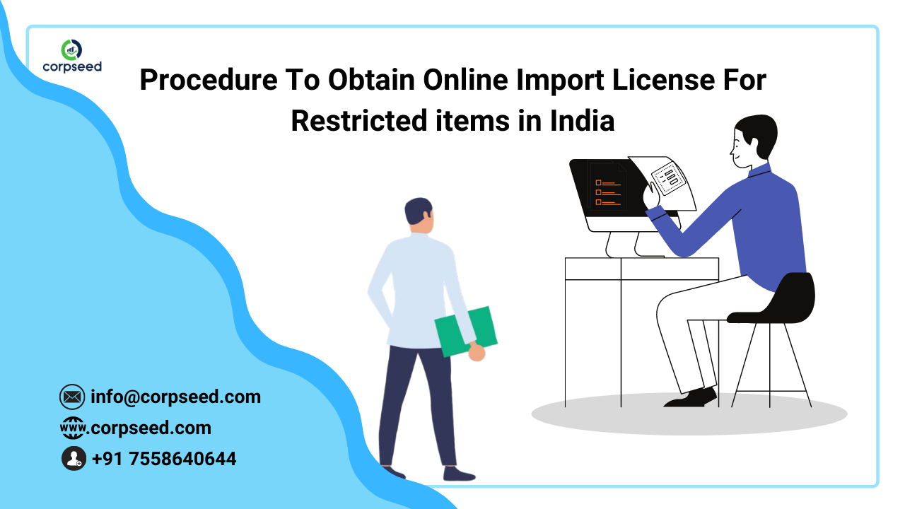 Procedure To Obtain Online Import License For Restricted items in India - Corpseed.png